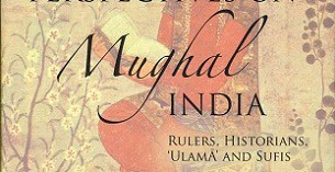 Mughals: Perspectives and Prejudices